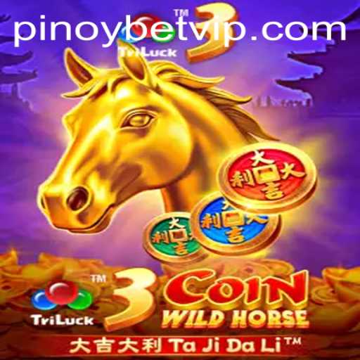 Discovering the Thrills of 3CoinWildHorse on Pinoybet