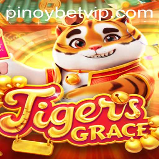 Exploring the Thrills of TigersGrace with Pinoybet
